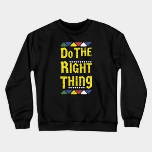 Do the right thing Logo 80s Crewneck Sweatshirt